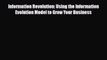 [PDF] Information Revolution: Using the Information Evolution Model to Grow Your Business Read