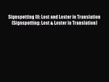 Read Signspotting III: Lost and Loster in Translation (Signspotting: Lost & Loster in Translation)