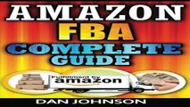 Read Amazon FBA  Complete Guide  Make Money Online With Amazon FBA  The Fulfillment by Amazon