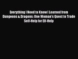 [PDF] Everything I Need to Know I Learned from Dungeons & Dragons: One Woman's Quest to Trade