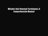 Download Milady's Hair Removal Techniques: A Comprehensive Manual Free Books