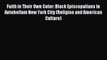 Read Faith in Their Own Color: Black Episcopalians in Antebellum New York City (Religion and