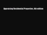 Download Appraising Residential Properties 4th edition Free Books
