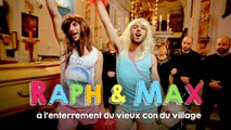 RAPH&MAX - À L'ENTERREMENT DU VIEUX CON DU VILLAGE