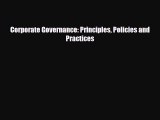 [PDF] Corporate Governance: Principles Policies and Practices Download Online