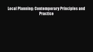 Download Local Planning: Contemporary Principles and Practice  Read Online