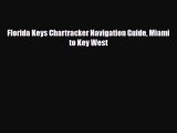 PDF Florida Keys Chartracker Navigation Guide Miami to Key West Ebook