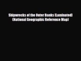 Download Shipwrecks of the Outer Banks [Laminated] (National Geographic Reference Map) PDF