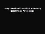 Read Lonely Planet Dutch Phrasebook & Dictionary (Lonely Planet Phrasebooks) PDF Free