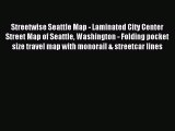 Read Streetwise Seattle Map - Laminated City Center Street Map of Seattle Washington - Folding