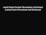 Read Lonely Planet German Phrasebook & Dictionary (Lonely Planet Phrasebook and Dictionary)
