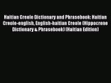 Read Haitian Creole Dictionary and Phrasebook: Haitian Creole-english English-haitian Creole