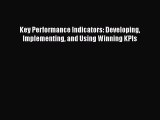 PDF Key Performance Indicators: Developing Implementing and Using Winning KPIs  EBook