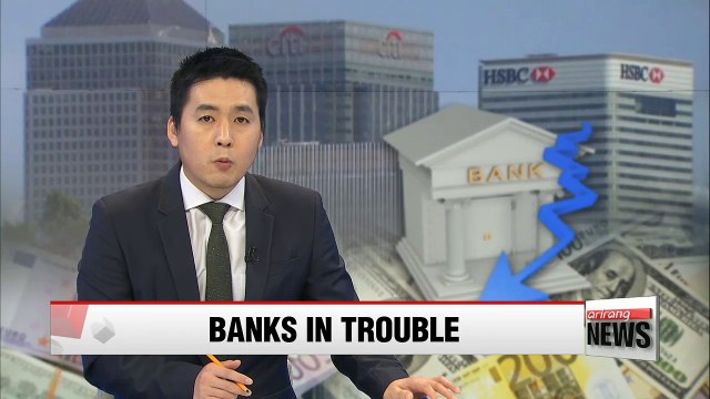 Global banks hit hard by global economic slowdown