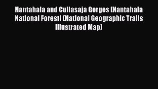 Read Nantahala and Cullasaja Gorges [Nantahala National Forest] (National Geographic Trails