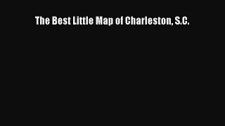 Read The Best Little Map of Charleston S.C. Ebook Free