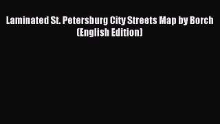 Read Laminated St. Petersburg City Streets Map by Borch (English Edition) Ebook Free