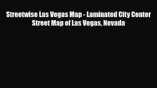 PDF Streetwise Las Vegas Map - Laminated City Center Street Map of Las Vegas Nevada PDF Book