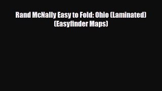 PDF Rand McNally Easy to Fold: Ohio (Laminated) (Easyfinder Maps) Read Online