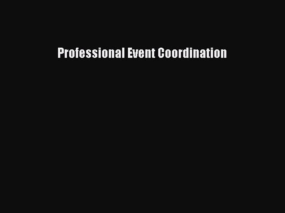 Download Professional Event Coordination  Read Online