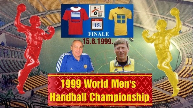 1999 Egypt World Men's Handball ГАНДБОЛ Championship Russia Sweden