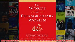 Download PDF  The Words of Extraordinary Women Newmarket Words Of Series FULL FREE