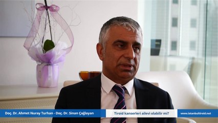 Tiroid kanserleri ailevi olabilir mi?