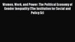 [PDF] Women Work and Power: The Political Economy of Gender Inequality (The Institution for