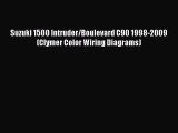 Book Suzuki 1500 Intruder/Boulevard C90 1998-2009 (Clymer Color Wiring Diagrams) Read Online