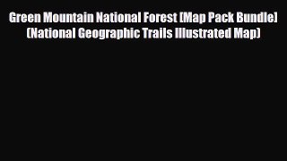 Download Green Mountain National Forest [Map Pack Bundle] (National Geographic Trails Illustrated