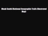 PDF Moab South (National Geographic Trails Illustrated Map) Ebook