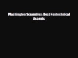 PDF Washington Scrambles: Best Nontechnical Ascents PDF Book Free