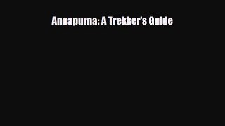 PDF Annapurna: A Trekker's Guide PDF Book Free
