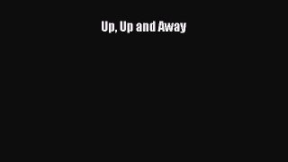 Download Up Up and Away  EBook