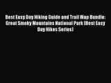 [PDF] Best Easy Day Hiking Guide and Trail Map Bundle: Great Smoky Mountains National Park
