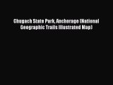 [PDF] Chugach State Park Anchorage (National Geographic Trails Illustrated Map) Download Full