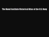 [PDF] The Naval Institute Historical Atlas of the U.S. Navy Read Online
