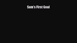 PDF Sam's First Goal Free Books