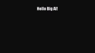 Download Hello Big Al! Free Books