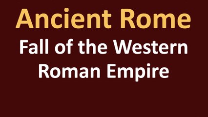 Fall of the Western Roman Empire