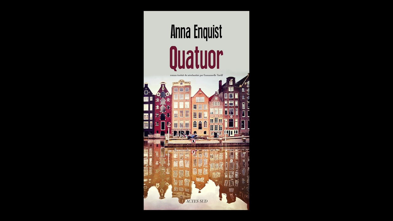 Anna Enquist - Quatuor