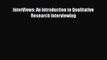[PDF] InterViews: An Introduction to Qualitative Research Interviewing Download Online