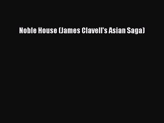 [PDF] Noble House (James Clavell's Asian Saga) [Read] Online