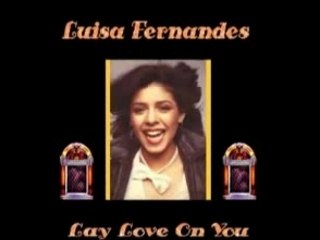 Luisa Fernandes - Lay Love On You - Life