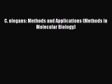 [PDF] C. elegans: Methods and Applications (Methods in Molecular Biology) [Download] Online