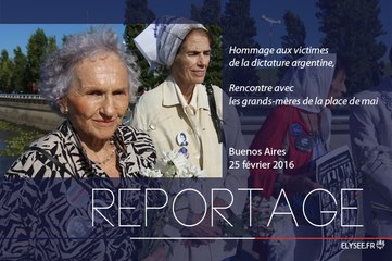 [REPORTAGE] Rencontre avec les "Grands-mères de la place de Mai"