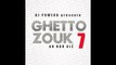 GHETTO ZOUK 7 feat PIERRE FRONTON Fais ta vie