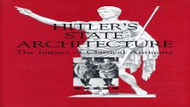 Read Hitler s State Architecture  The Impact of Classical Antiquity  College Art Association