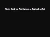 Download Sinful Desires: The Complete Series Box Set  Read Online