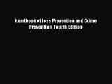 Download Handbook of Loss Prevention and Crime Prevention Fourth Edition  Read Online